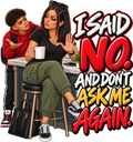 I Said No T-Shirt | AMC Mama Don't Play