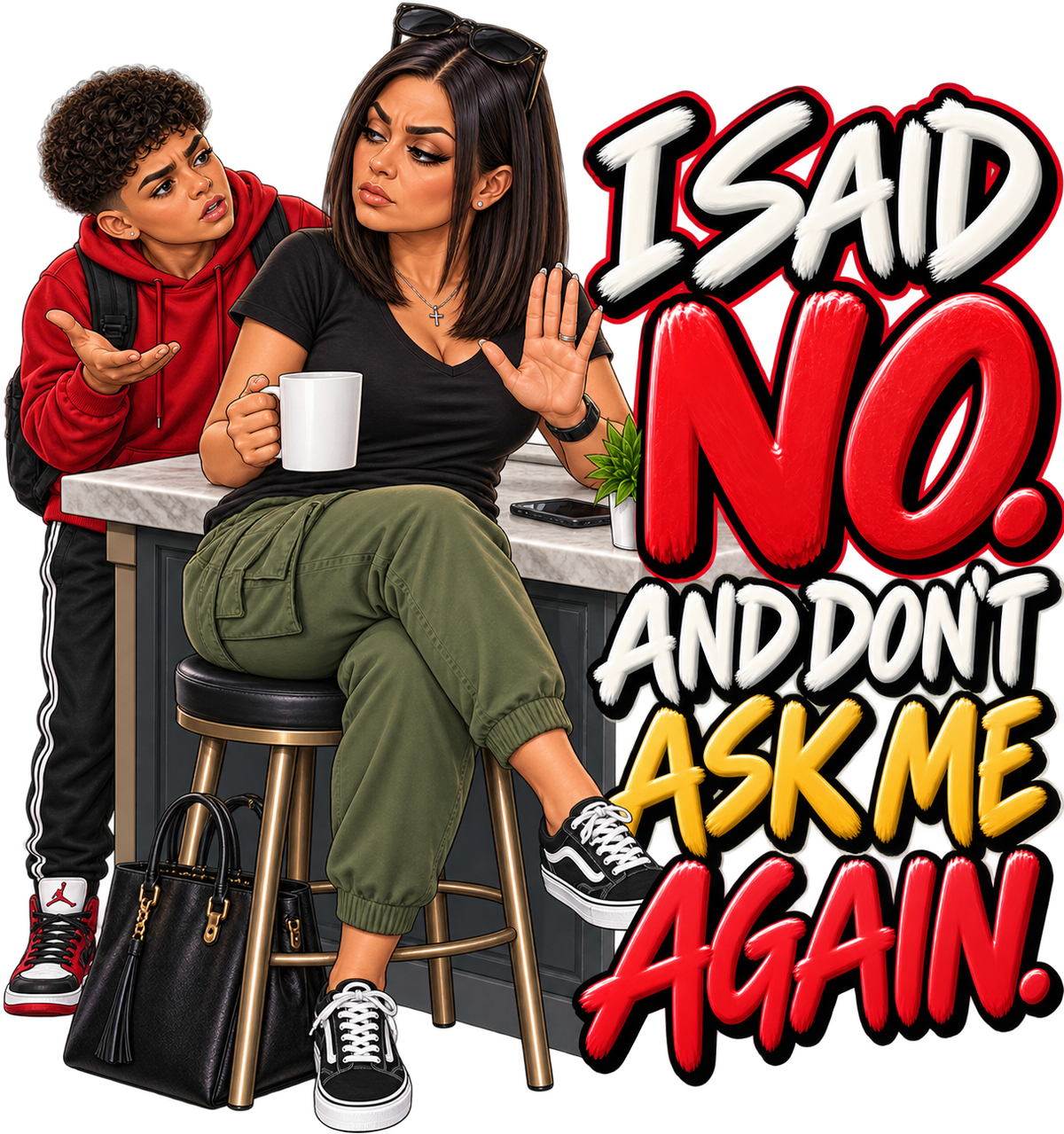 I Said No T-Shirt | AMC Mama Don't Play