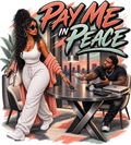 Pay Me In Peace | Limited Drop 006