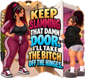Keep Slamming That Damn Door T-Shirt | Mama Don’t Play