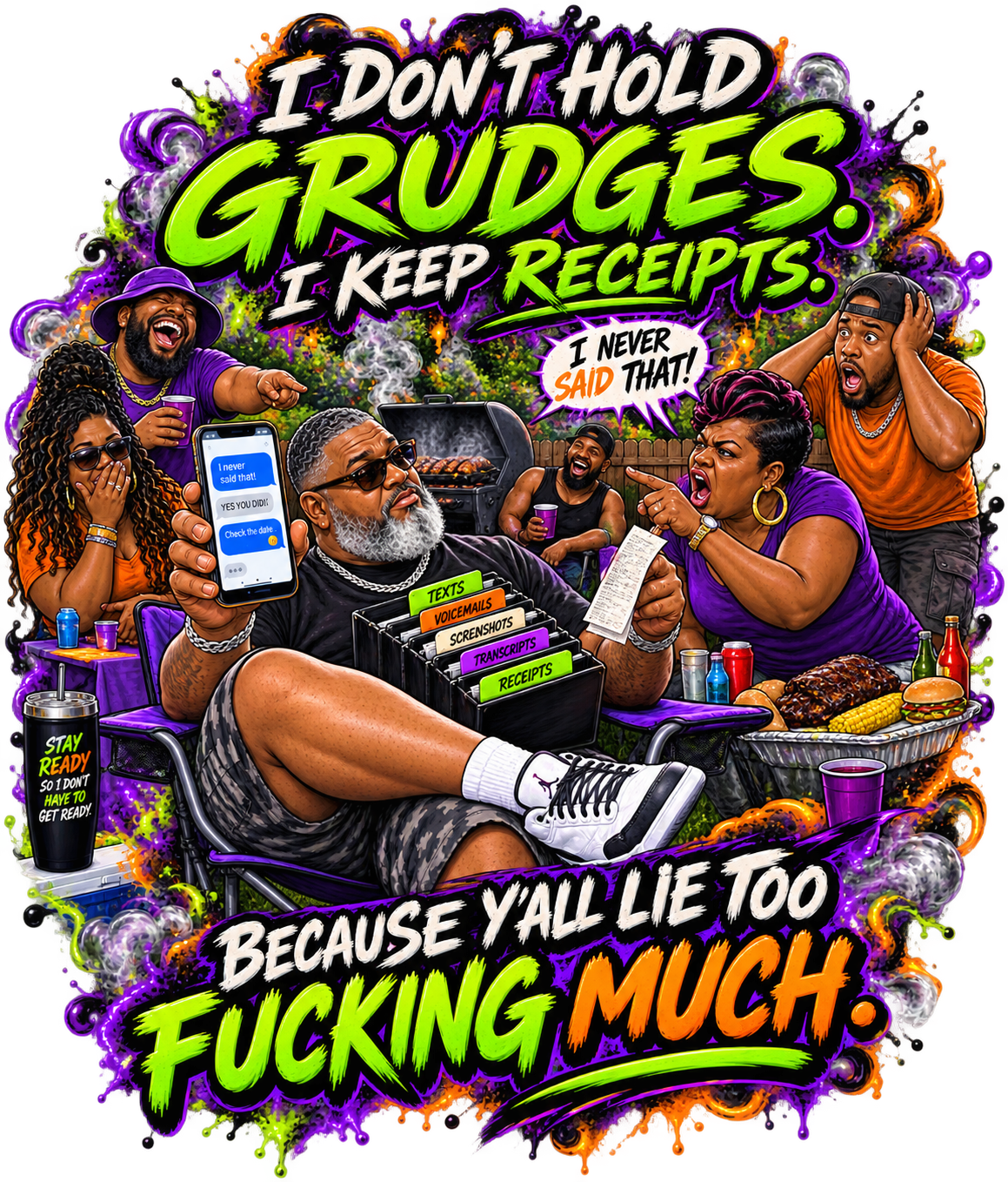 I Don’t Hold Grudges I Keep Receipts T-Shirt | AMC Unfiltered