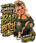 Bad Bitch Off Temu T-Shirt | Badly Behaved