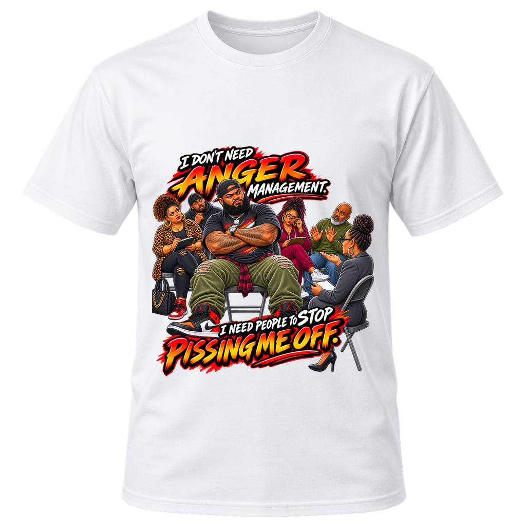 I Don’t Need Anger Management T-Shirt | AMC Unfiltered