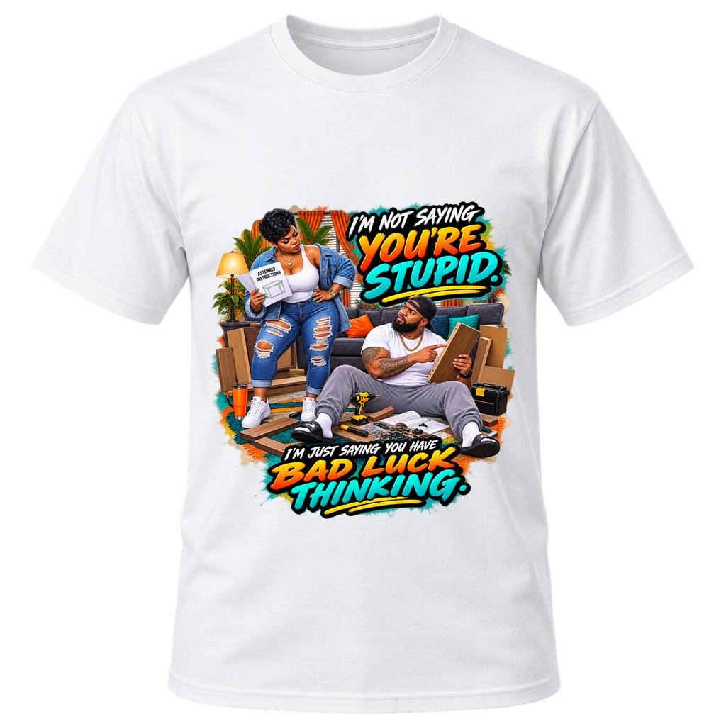 I’m Not Saying You’re Stupid T-Shirt | AMC Unfiltered