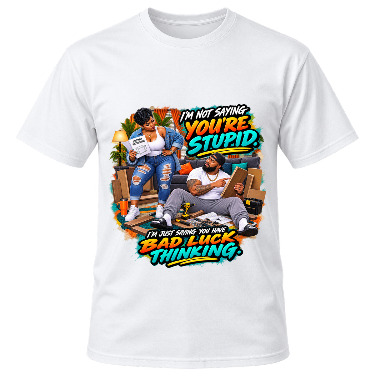I’m Not Saying You’re Stupid T-Shirt | AMC Unfiltered