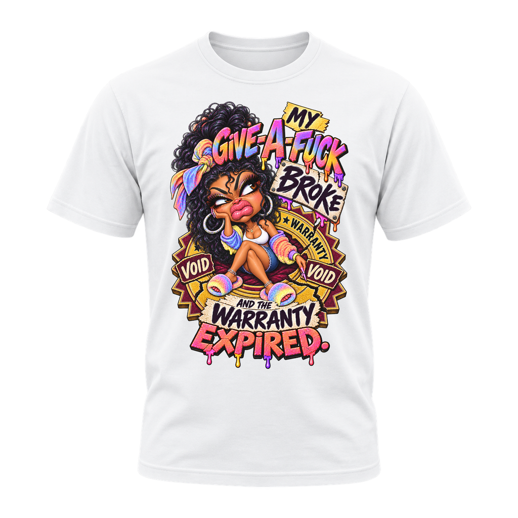 My Give-A-Fuck Broke T-Shirt | Badly Behaved
