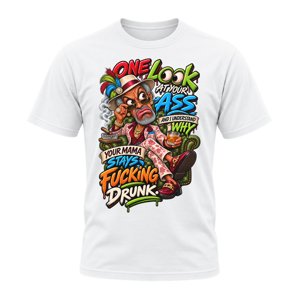 One Look at Your Ass T-Shirt | Badly Behave